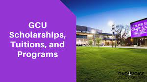 GCU Scholarships 2023, Tuitions, and Programs