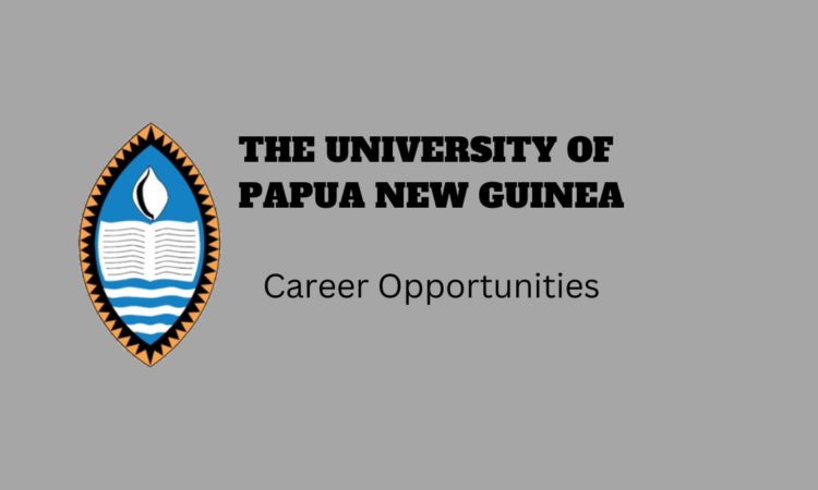 The University of Papua New Guinea: Available Career Opportunities